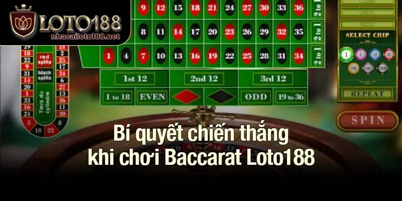 Bí quyết chiến thắng khi chơi Baccarat Loto188