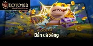 Bắn cá xèng