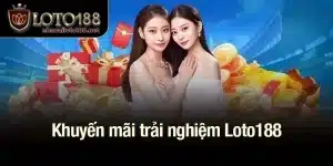 Khuyến mãi trải nghiệm