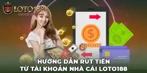 Rút tiền Loto188