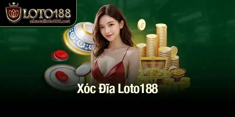 Xóc Đĩa Loto188